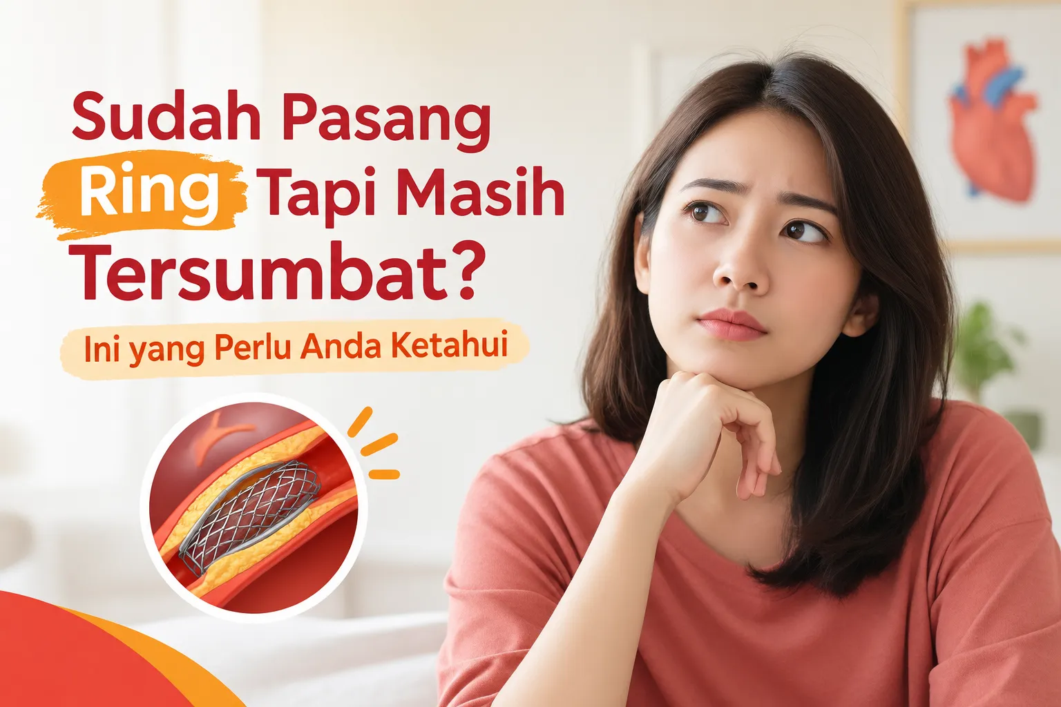 Sudah Pasang Ring Tapi Masih Tersumbat? Ini yang Perlu Anda Ketahui
